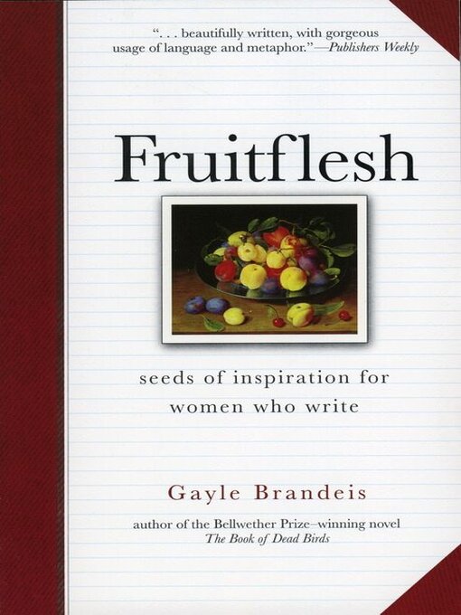Title details for Fruitflesh by Gayle Brandeis - Available